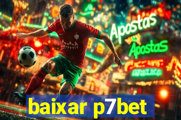baixar p7bet